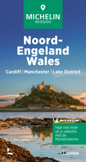 Noord-Engeland, Wales | Michelin reisgids 9789401498456  Michelin Michelin Groene gidsen  Reisgidsen Noordoost-Engeland, Wales