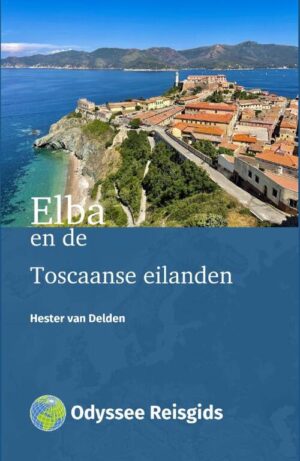 Elba | Odyssee reisgids 9789461231642 Hester van Delden Odyssee   Reisgidsen Elba