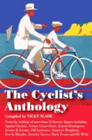 The Cyclist's Anthology 9781905864690 Nicky Slade Trailblazer   Fietsgidsen Reisinformatie algemeen
