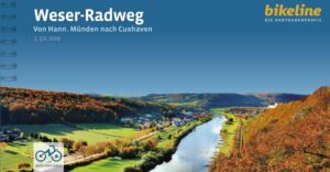 Bikeline Weser-Radweg | fietsgids 9783711101259  Esterbauer Bikeline  Fietsgidsen Bremen, Ems, Weser, Hannover & overig Niedersachsen