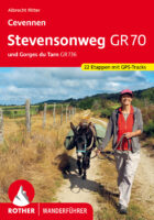 wandelgids Cevennen: Stevensonweg GR70 Rother Wanderführer 9783763346219  Bergverlag Rother RWG  Meerdaagse wandelroutes, Wandelgidsen Cevennen, Languedoc