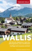 Wallis | reisgids 9783897945739  Trescher Verlag   Reisgidsen Berner Oberland