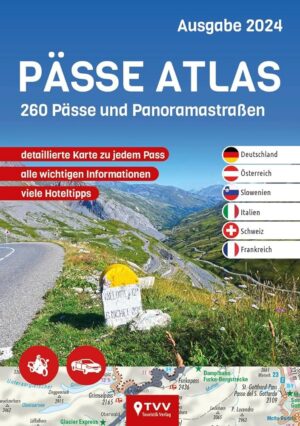 Pässe Atlas 2024 | motorreisgids 9783965990401  TVV Touristik Verlag   Motorsport, Reisgidsen Europa, Zwitserland en Oostenrijk (en Alpen als geheel)