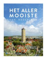 Het allermooiste van Nederland 9789018053505 Quinten Lange ANWB   Reisgidsen Nederland