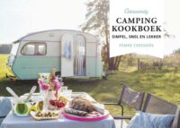 Caravanity | happy campers lifestyle 9789043924016 Femke Creemers Kosmos   Campinggidsen, Op reis met je camper Europa