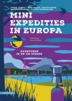 Mini Expedities in Europa 9789050119504 Claar Talsma, Joanne Wissink KNNV   Reisgidsen Europa