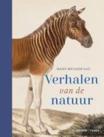Verhalen van de natuur | Hans Mulder 9789089899804 Hans Mulder Terra   Natuurgidsen Reisinformatie algemeen