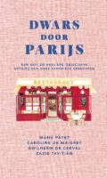 Dwars door Parijs | Caroline de Maigret 9789493338104 Caroline de Maigret Mo'Media   Culinaire reisgidsen, Reisgidsen Parijs, Île-de-France
