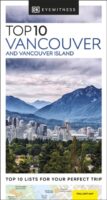 Vancouver and Vancouver Island | reisgids 9780241668566  Dorling Kindersley Eyewitness Top 10 Guides  Reisgidsen Vancouver en British Columbia