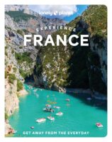 Experience France | Lonely Planet 9781838694883  Lonely Planet Experienced ...  Reisgidsen Frankrijk