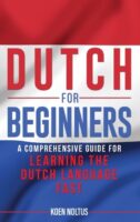 Dutch for Beginners | taalcursus Nederrlands 9781952559549  Primasta   Taalgidsen en Woordenboeken Nederland, Vlaanderen & Brussel