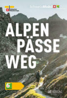 Band 6: Alpenpässe-Weg | wandelgids 9783039022427 Von David Coulin, Ludwig Weh, Philipp Bachmann AT-Verlag Wanderland Schweiz  Wandelgidsen Zwitserland