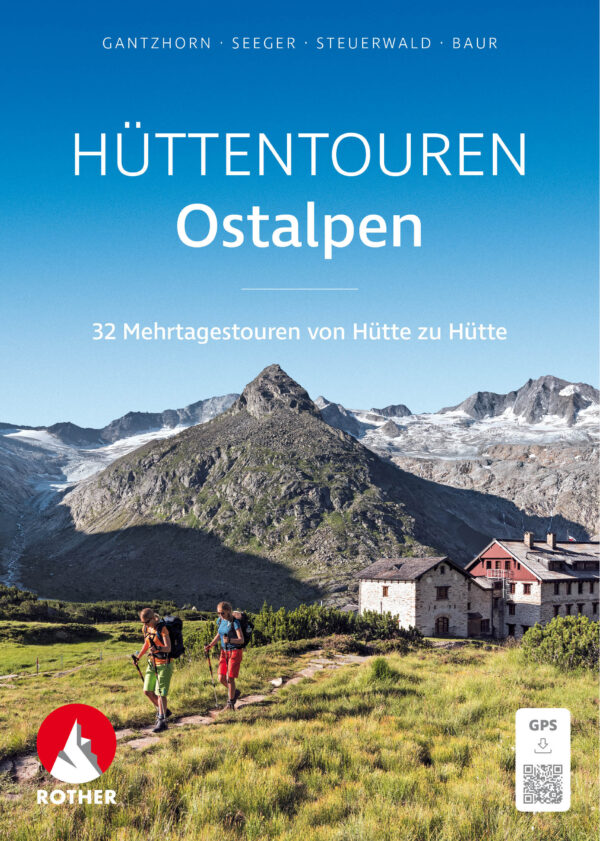 wandelgids Hüttentrekking Band 1: Ostalpen | Rother Selection 9783763334292  Bergverlag Rother Rother Selection  Meerdaagse wandelroutes, Wandelgidsen Oostenrijk