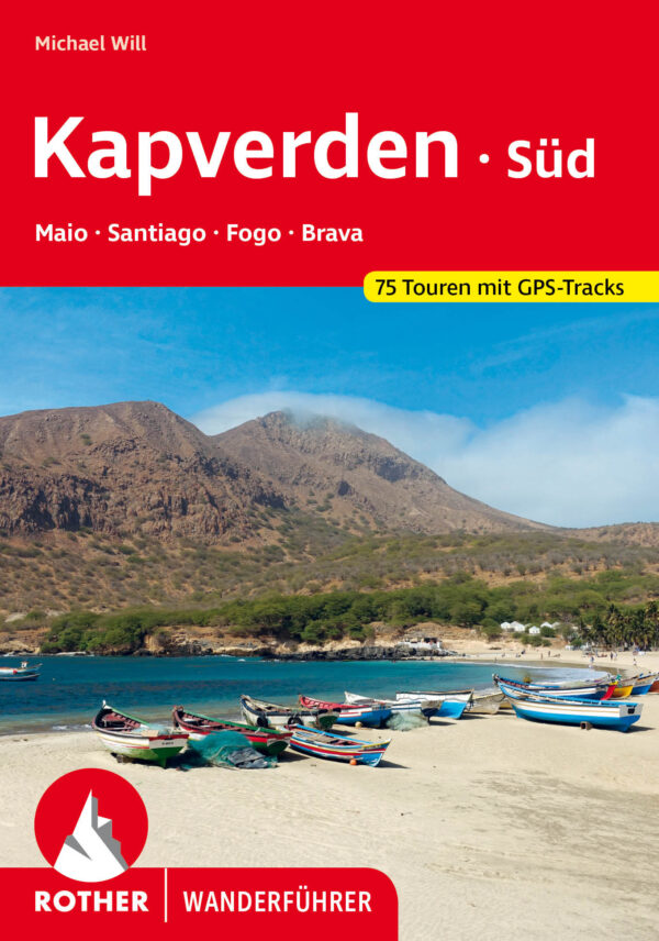 wandelgids Kapverden - Süd Rother Wanderführer 9783763346172  Bergverlag Rother RWG  Wandelgidsen Kaapverdische Eilanden