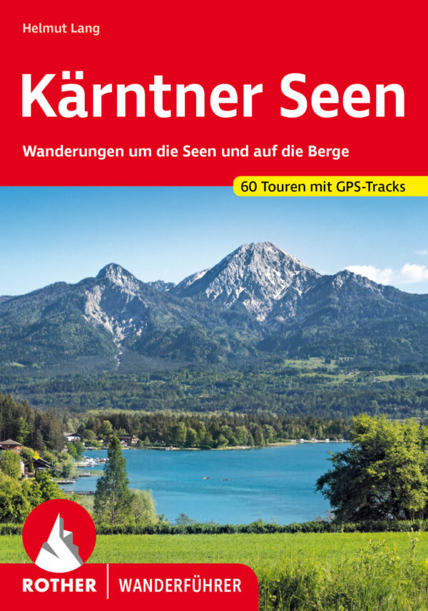 wandelgids Kärntner Seen Rother Wanderführer 9783763346967  Bergverlag Rother RWG  Wandelgidsen Karinthië