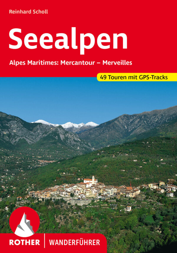 wandelgids Seealpen (Mercantour) Rother Wanderführer 9783763347216  Bergverlag Rother RWG  Wandelgidsen Mercantour, Alpes-Maritimes