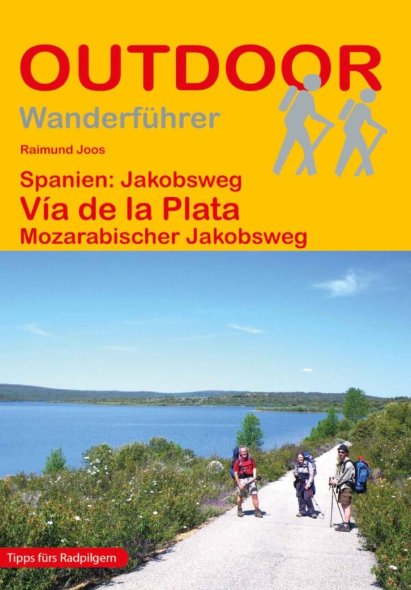 OD-116  Spanien-Jakobsweg / Via de la Plata | wandelgids Jacobsroute 9783866864405  Conrad Stein Verlag Outdoor - Der Weg ist das Ziel  Fietsgidsen, Meerdaagse wandelroutes, Santiago de Compostela, Wandelgidsen Spanje