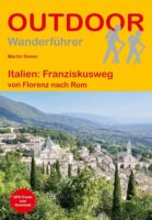 Franziskusweg : Italien | wandelgids (Duitstalig) 9783866868175  Conrad Stein Verlag Outdoor - Der Weg ist das Ziel  Wandelgidsen, Lopen naar Rome, Meerdaagse wandelroutes Midden-Italië