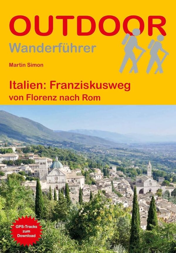 OD-186  Franziskusweg : Italien | wandelgids (Duitstalig) 9783866868175  Conrad Stein Verlag Outdoor - Der Weg ist das Ziel  Lopen naar Rome, Meerdaagse wandelroutes, Wandelgidsen Midden-Italië