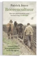 Boerencultuur | Joyce Patrick 9789029547376 Joyce Patrick Arbeiderspers   Historische reisgidsen, Landeninformatie Europa