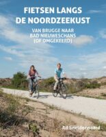 Fietsen langs de Noordzeekust 9789038928883 Ad Snelderwaard Elmar   Fietsgidsen, Meerdaagse fietsvakanties Nederland