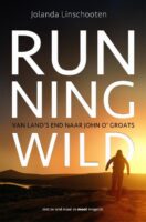 Running Wild | Jolanda Linschooten 9789083344560 Jolanda Linschooten Luitingh - Sijthoff   Reisverhalen & literatuur, Wandelreisverhalen Groot-Brittannië