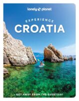 Experience Croatia | Lonely Planet 9781837581931  Lonely Planet Experience  Reisgidsen Kroatië