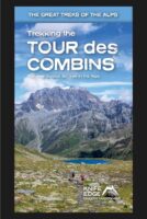 Tour des Combins | wandelgids 9781912933181  Knife Edge   Meerdaagse wandelroutes, Wandelgidsen Aosta, Gran Paradiso, Wallis