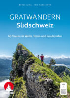 Gratwandern Südschweiz | wandelgids 9783763334209  Bergverlag Rother Rother Selection  Klimmen-bergsport, Wandelgidsen Zwitserland