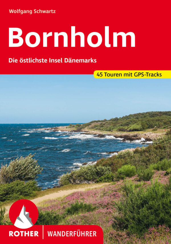 wandelgids Bornholm Rother Wanderführer 9783763347582  Bergverlag Rother RWG  Wandelgidsen Bornholm