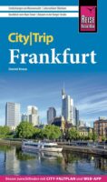 Frankfurt CityTrip | reisgids 9783831736188  Reise Know-How Verlag City Trip  Reisgidsen Frankfurt, Taunus, Rheingau