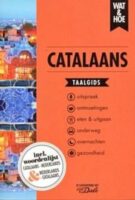 Wat en Hoe: Catalaans | taalgids 9789043927314  Kosmos Wat & Hoe Taalgids  Geen categorie Catalonië