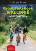 Knooppunter Groot Fietsboek Wallonië 9789401487948  Lannoo Knooppunter  Fietsgidsen Wallonië (Ardennen)