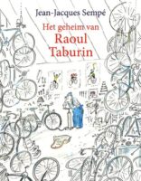 Het geheim van Raoul Taburin | Jean-Jacques Sempé 9789493290792 Jean-Jacques Sempé Oevers   Fietsreisverhalen Reisinformatie algemeen