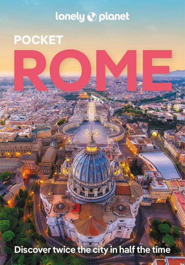 Rome Lonely Planet Pocket Guide 9781837582365  Lonely Planet Lonely Planet Pocket Guides  Reisgidsen Rome, Lazio