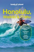 Lonely Planet Honolulu, Waikiki and O'ahu 9781838691608  Lonely Planet Travel Guides  Reisgidsen Hawaii