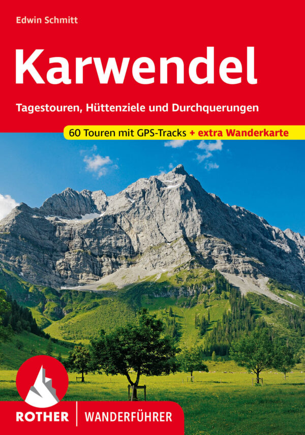 wandelgids Karwendel Rother Wanderführer 9783763348848  Bergverlag Rother RWG  Wandelgidsen Tirol