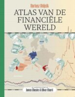 Atlas van de Financiële Wereld 9789464712322 Darius Wójcik; ill.: James Chesire & Oliver Uberti Noordboek   Wegenatlassen Wereld als geheel