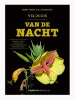 Veldgids van de Nacht 9789464712544 Silla Schouwstra, Meriam Tuinhof Noordboek   Natuurgidsen Benelux