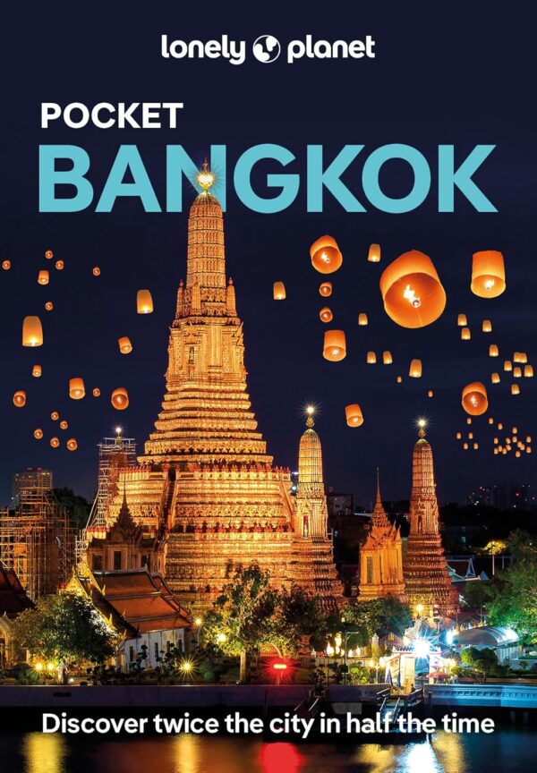 Bangkok Lonely Planet Pocket Guide 9781787016156  Lonely Planet Lonely Planet Pocket Guides  Reisgidsen Thailand