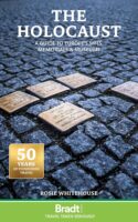 The Holocaust: A Guide to Europe's Sites, Memorials and Museums 9781804691960 Rosie Whitehouse Bradt   Reisgidsen, Historische reisgidsen Europa