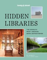 Hidden Libraries 9781837582723 DC Helmuth, Nancy Pearl Lonely Planet   Reisgidsen Wereld als geheel