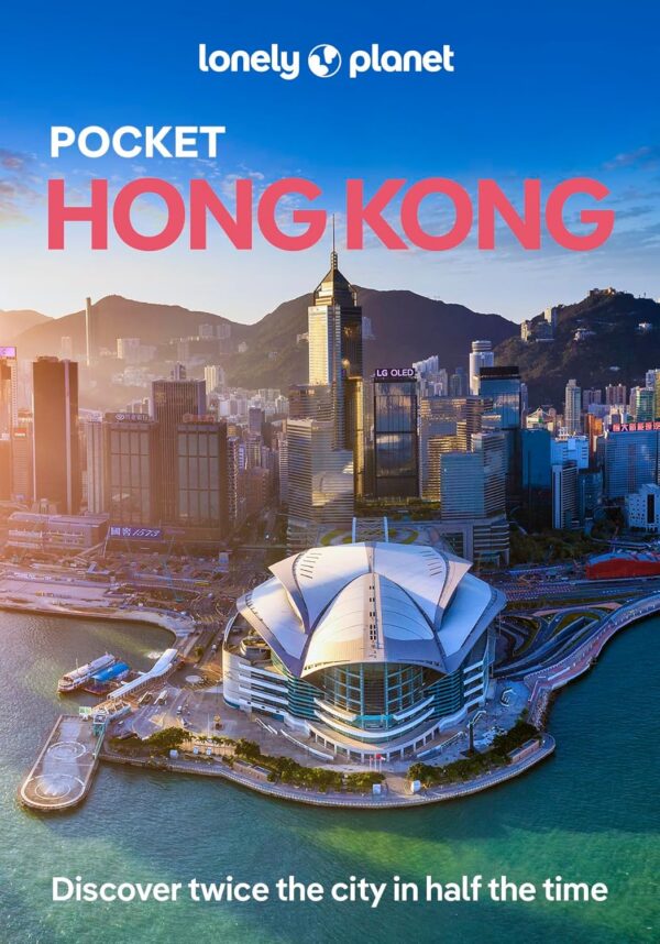 HongKong Lonely Planet Pocket Guide Hong Kong 9781838693664  Lonely Planet Lonely Planet Pocket Guides  Reisgidsen Hongkong & ZO-China