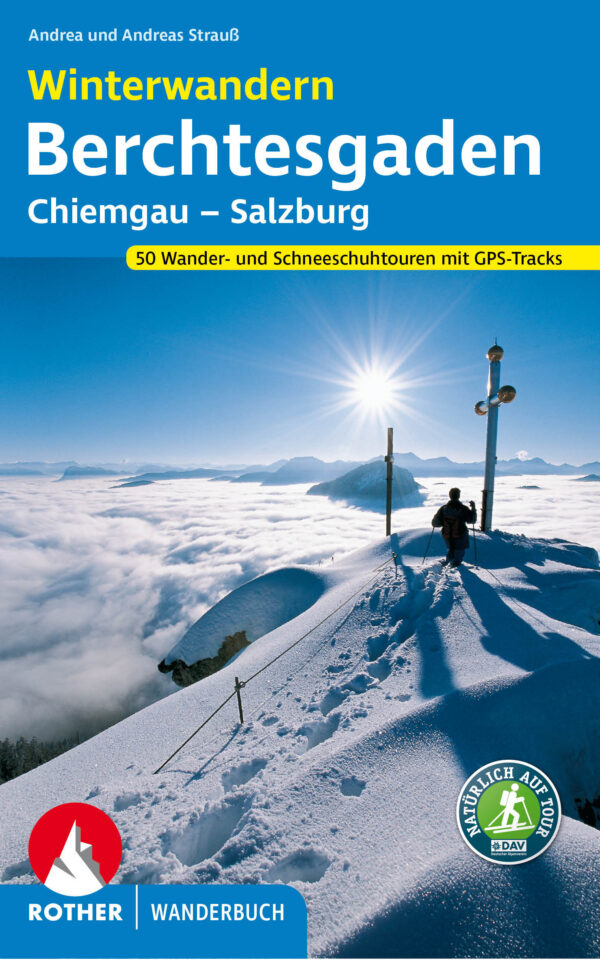 Berchtesgaden | gids voor winterwandelingen 9783763333851  Bergverlag Rother Winterwandern  Wandelgidsen Beierse Alpen