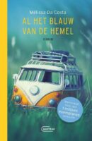 Al het blauw van de hemel | Mélissa Da Costa 9789022340479 Mélissa Da Costa Manteau   Reisverhalen & literatuur Europa