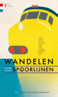 wandelgids Wandelen rond oude spoorlijnen 9789076092362 Kees Volkers Gegarandeerd Onregelmatig   Wandelgidsen Nederland