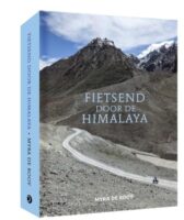 Fietsend door de Himalaya | Myra de Rooy 9789462265233 Myra de Rooy Lecturis Dato  Fietsreisverhalen Himalaya