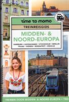 Time to Momo Treinreisgids Midden & Noord-Europa 9789493338272  Mo'Media treinreisgidsen  Treingidsen en verhalen, Reisgidsen Europa