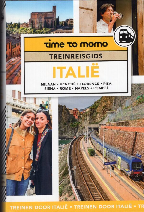 Time to Momo Treinreisgids Italië 9789493338289  Mo'Media treinreisgidsen  Reisgidsen, Treingidsen en verhalen Italië