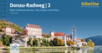 Bikeline Donau-Radweg 2 | Duitstalige versie | fietsgids 9783711102591  Esterbauer Bikeline  Fietsgidsen, Meerdaagse fietsvakanties Oberösterreich, Niederösterreich, Burgenland